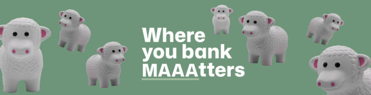 Where you bank MAAAtters.