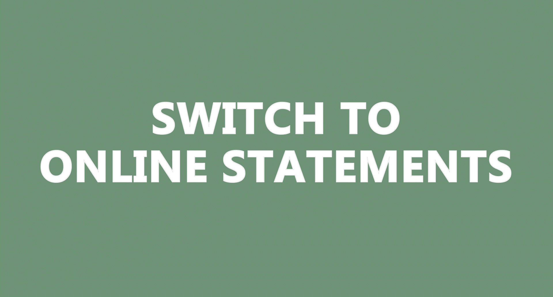 Online Statement Switch